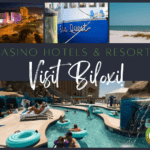 Explore 6 Amazing Casino Hotels in Biloxi: A Gamer’s Paradise