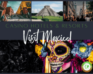 Casino Hotels In Mexico