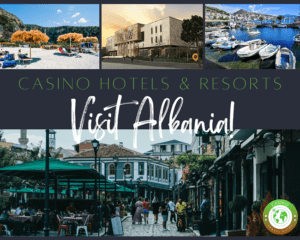 Casino Hotels in Albania