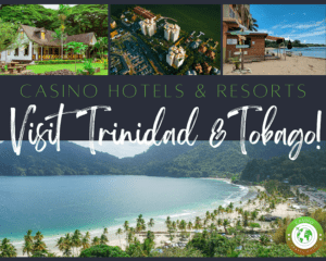 Casino Hotels in Trinidad and Tobago