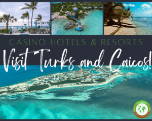Casino Hotels in Turks and Caicos