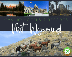 Casino Hotels in Wyoming