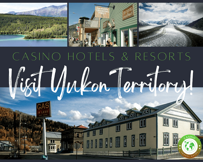 Casino Hotels in the Yukon Territory